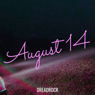 August 14 by Dreadrock